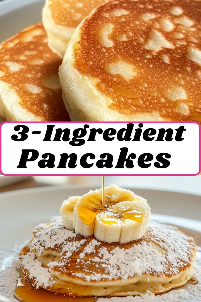 3-Ingredient Pancakes