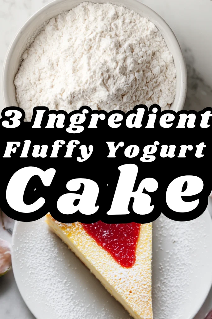3 Ingredient Fluffy Yogurt Cake