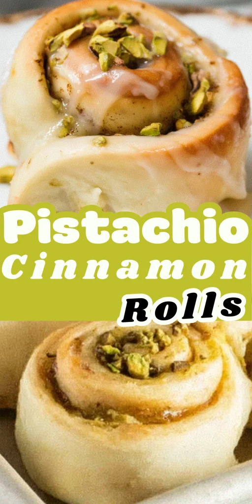 Pistachio Cinnamon Rolls