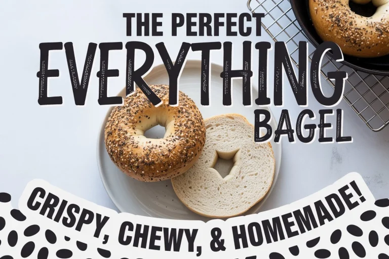 The Perfect Everything Bagel Crispy Chewy & Homemade